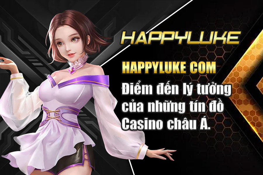 HappyLuke – Thiên Đường Casino Trực Tuyến Uy Tín Đỉnh Cao 2026 Happyluke được nhiều người yêu thích từ khi thành lập